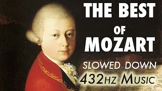 The Best Of Mozart  Slowed Down  432Hz  45 Hours [upl. by Delmor413]