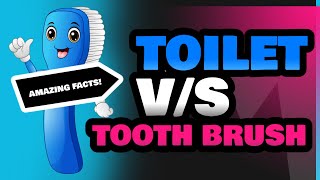 Toilet and Tooth Brush [upl. by Notslar]